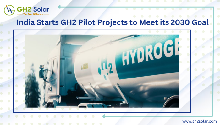 Read more about the article India Starts Green Hydrogen Pilot Projects to Meet its 2030 Goal