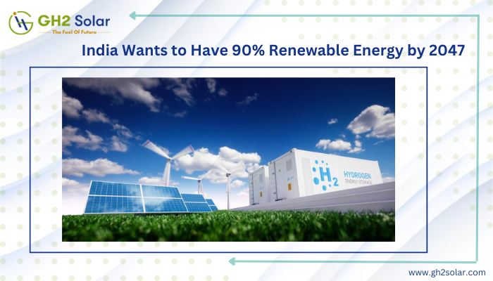 Read more about the article India Wants to Have 90% Renewable Energy by the Year 2047