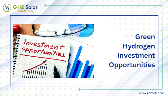 Read more about the article Investment Opportunities in the Indian Green Hydrogen Market￼